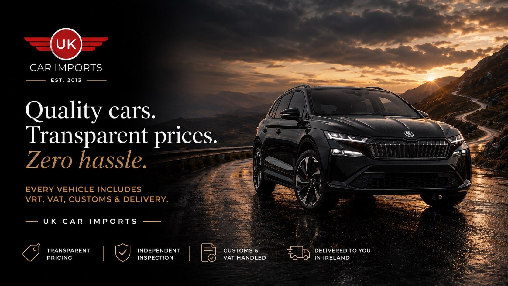 Quality cars, transparent prices, zero hassle - Skoda imported to Ireland with VRT, VAT, customs and delivery included.